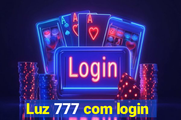 Luz 777 com login